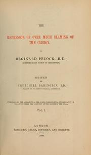 Cover of: The repressor of over much blaming of the clergy | Reginald Pecock