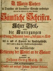 Cover of: D. Martin Luthers sowol in deutscher als lateinischer Sprache ver-fertige und aus der letztern in die erstere ubersetzte sämtliche Schriften ... by Martin Luther