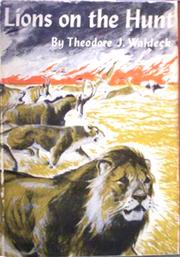 Cover of: Lions on the hunt | Theodore J. Waldeck