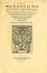 Cover of: Operum D. Basilij Magni Caesariae Cappadociae quondam archiepiscopi prior tomus by Basil of Caesarea