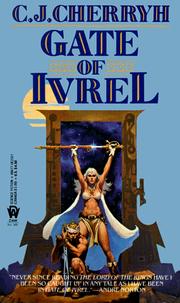 Cover of: Gate of Ivrel (Morgaine Saga, Book 1) by C. J. Cherryh