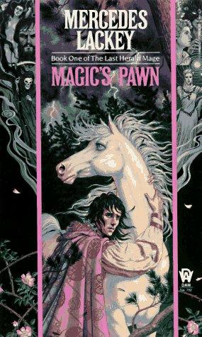 Magic's Pawn (The Last Herald-Mage Series, Book 1) by Mercedes Lackey