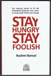 Cover of: STAY HUNGRY STAY FOOLISH: About Entrepreneurs