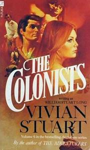 The colonists by William Stuart Long, Vivian Stuart