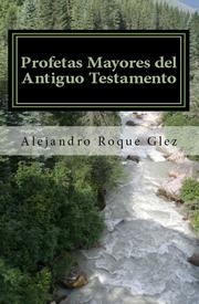 Cover of: Profetas Mayores del Antiguo Testamento.