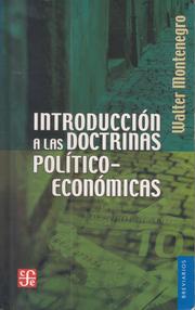 Introducción a las Doctrinas Político-Económicas by Walter Montenegro