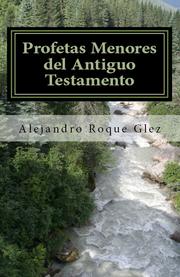 Cover of: Profetas Menores del Antiguo Testamento.