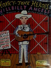 Cover of: Honky-tonk heroes & hillbilly angels by Holly George-Warren