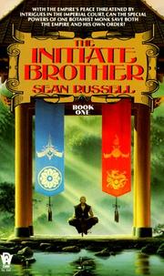 The Initiate Brother Book One by Sean Russell