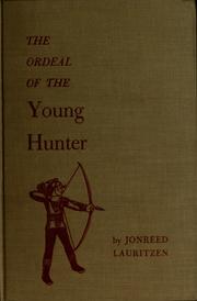 Cover of: The ordeal of the young hunter