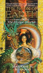 Cover of: The Book of Earth (Dragon Quartet) by Marjorie B. Kellogg