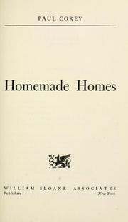Cover of: Homemade homes. by Paul Corey