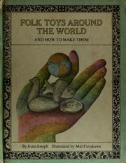 Cover of: Folk toys around the world and how to make them by Joan Joseph