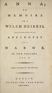 Cover of: Anna; or, Memoirs of a Welch heiress: Interspersed with anecdotes of a nabob