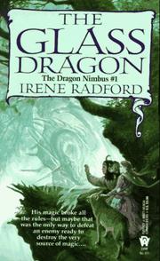 Cover of: The Glass Dragon (Dragon Nimbus) by Irene Radford