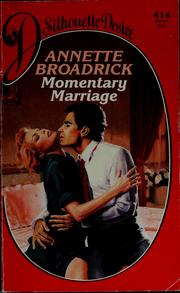 Cover of: Momentary marriage by Annette Broadrick