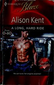 Cover of: A long, hard ride by Alison Kent