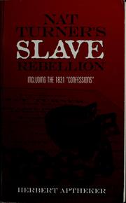 Cover of: Nat Turner's slave rebellion: including the 1831 "Confessions"