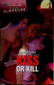 Cover of: Kiss or kill by Lyn Stone