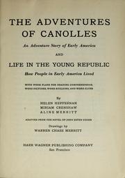 Cover of: The adventures of Canolles: an adventure story of early America : and Life in the young republic ; how people in early America lived ; with work plans for reading comprehension, word pictures, word building, and word clues