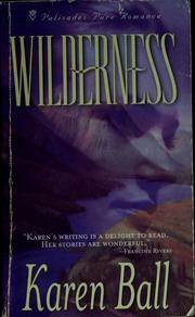 Cover of: Wilderness by Karen Ball