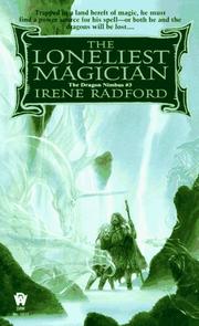 Cover of: The Loneliest Magician (Dragon Nimbus) by Irene Radford