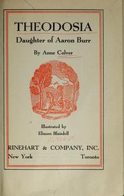 Theodosia, daughter of Aaron Burr by Anne Colver