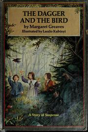 Cover of: The dagger and the bird | Margaret Greaves