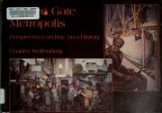 Cover of: Golden Gate metropolis: perspectives on Bay Area history