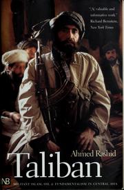 Cover of: Taliban: militant Islam, oil, and fundamentalism in Central Asia