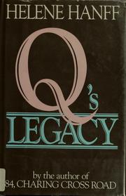 Cover of: Q's legacy by Helene Hanff