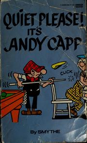 Cover of: Quiet please! It's Andy Capp by Reggie Smythe