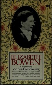 Cover of: Elizabeth Bowen by Victoria Glendinning