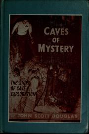 Cover of: Caves of mystery by John Scott Douglas