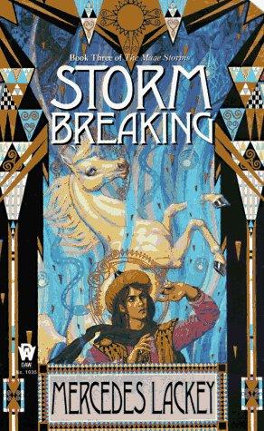 Storm Breaking (Valdemar: Mage Storms #3) by Mercedes Lackey