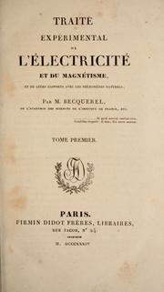 Cover of: Trait©♭ exp©♭rimental de l'©♭lectricit©♭ et de magn©♭tisme: et de leurs rapports avec les ph©♭nom©·nes naturels