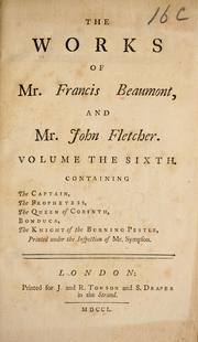 Cover of: The works of Francis Beaumont and John Fletcher