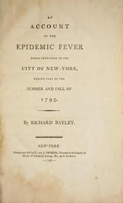 Cover of: An account of the epidemic fever which prevailed in the city of New-York