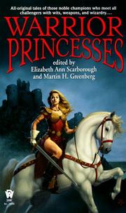 Warrior princesses by Elizabeth Ann Scarborough, Martin H. Greenberg