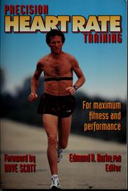 Cover of: Precision heart rate training: For maximum fitness and performance