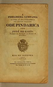 Á fidelissima lusitania livre já da tyrannia dos perfidos francezes by José de Goes