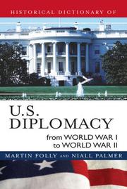 Cover of: Historical dictionary of U.S. diplomacy from World War I through World War II