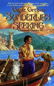 Cover of: Sunderlies Seeking: Ghatten's Gambit #1 (Ghatti's Tale)
