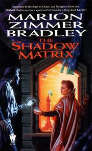 Cover of: The Shadow Matrix by Marion Zimmer Bradley, Marion Zimmer Bradley