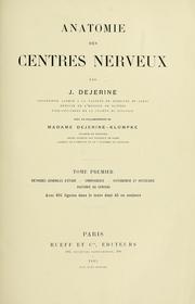 Anatomie des centres nerveux by Joseph Jules Déjerine, Augusta Dejerine-Klumpke