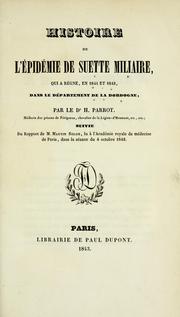 Cover of: Histoire de l'épidémie de suette miliare, qui a régné, en 1841 et 1842: dans le département de la Dordogne
