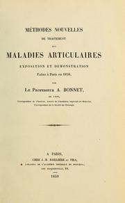 Cover of: Méthodes nouvelles de traitement des maladies articulaires: exposition et démonstration faites à Paris en 1858