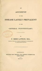 Cover of: An account of the disease lately prevalent at the General Penitentiary by P. M. Latham