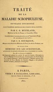 Cover of: Traité de la maladie scrophuleuse: ouvrage couronné par l'Académie impériale des curieux de la nature