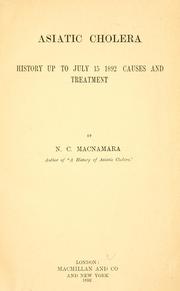 Cover of: Asiatic cholera: history up to July 15, 1892, causes and treatment
